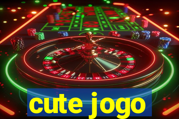 cute jogo